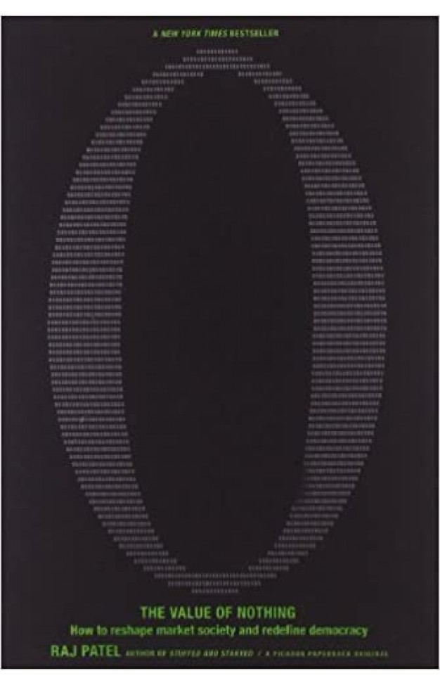 The Value of Nothing - How to Reshape Market Society and Redefine Democracy